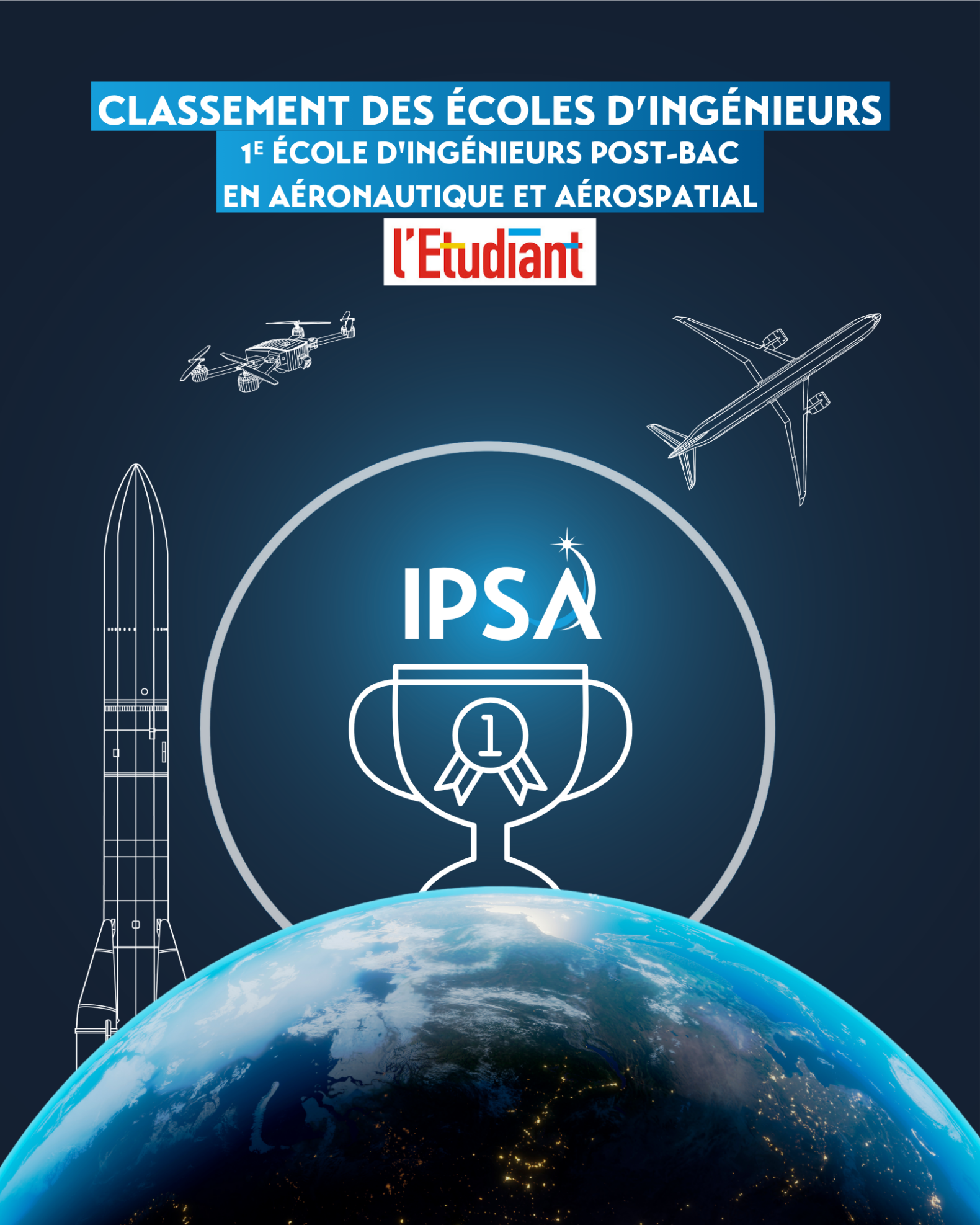 L&rsquo;IPSA, dans le top des classements de l&rsquo;Etudiant et Usine Nouvelle !